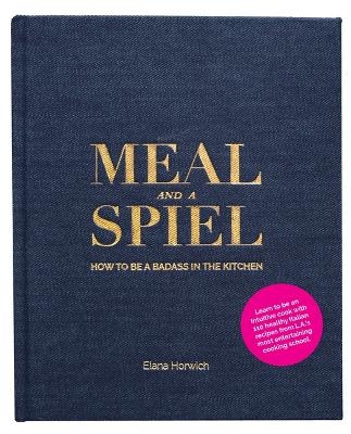 Meal and a Spiel - Elana Horwich