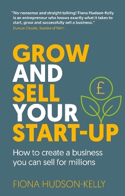 Grow and Sell Your Startup - Fiona Hudson-Kelly