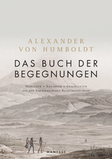 Das Buch der Begegnungen - Alexander Humboldt