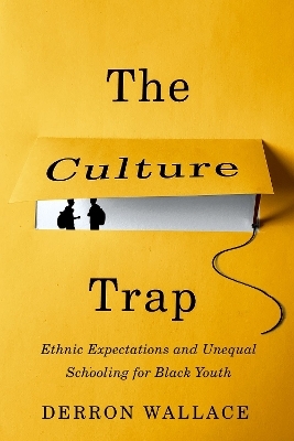 The Culture Trap - Derron Wallace