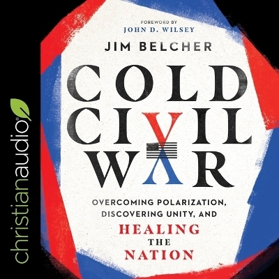 Cold Civil War - Jim Belcher