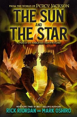 From the World of Percy Jackson: The Sun and the Star - Rick Riordan, Mark Oshiro