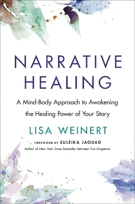 Narrative Healing - Lisa Weinert