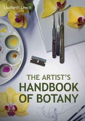 Artists Handbook of Botany - Lizabeth Leech