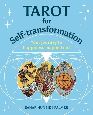 Tarot for Self-Transformation - Sahar Huneidi-Palmer