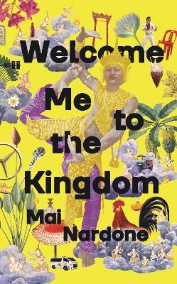Welcome Me to the Kingdom - Mai Nardone
