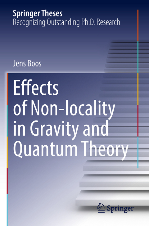 Effects of Non-locality in Gravity and Quantum Theory - Jens Boos