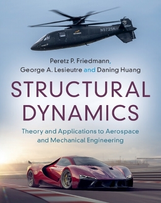Structural Dynamics: Volume 50 - Peretz P. Friedmann, George A. Lesieutre, Daning Huang