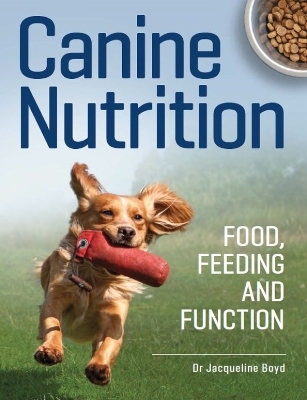 Canine Nutrition - Dr Jacqueline Boyd