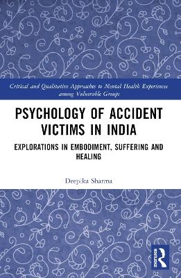 Psychology of Accident Victims in India - Deepika Sharma