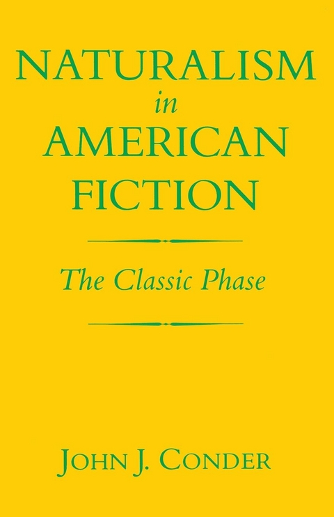 Naturalism in American Fiction - John J. Conder