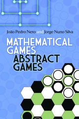 Mathematical Games, Abstract Games -  Joao Pedro Neto,  Jorge Nuno Silva