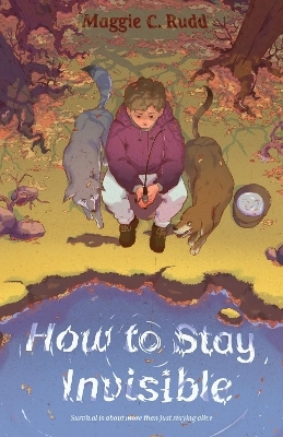 How to Stay Invisible - Maggie C. Rudd