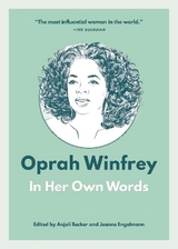 Oprah Winfrey: In Her Own Words - Becker, Anjali; Engelmann, Jeanne