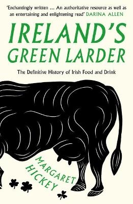 Ireland’s Green Larder - Margaret Hickey