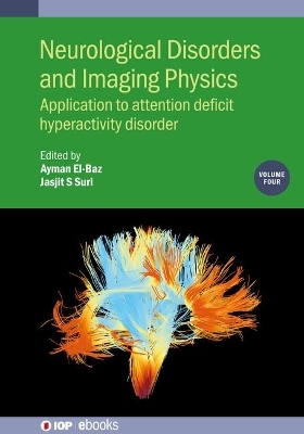 Neurological Disorders and Imaging Physics, Volume 4 - 