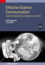 Effective Science Communication (Second Edition) - Illingworth, Sam; Allen, Grant