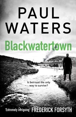 Blackwatertown - Paul Waters