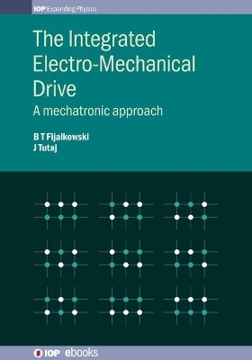 The Integrated Electro-Mechanical Drive - Professor Bogdan Fijalkowski, Professor Jozef Tutaj