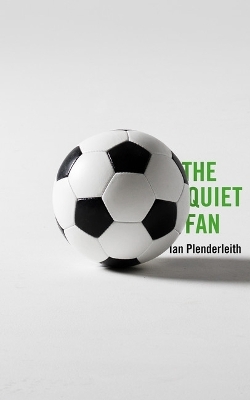 The Quiet Fan - Ian Plenderleith