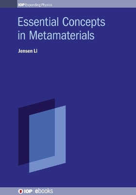 Essential Concepts In Metamaterials - Jensen Li