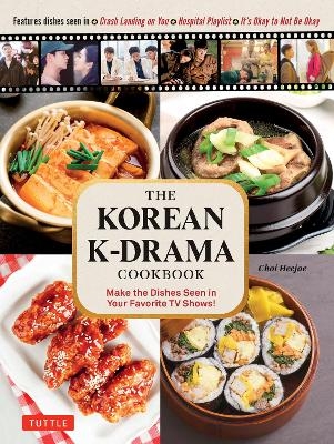 The Korean K-Drama Cookbook - Choi Heejae