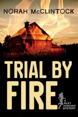 Trial by Fire - Norah McClintock