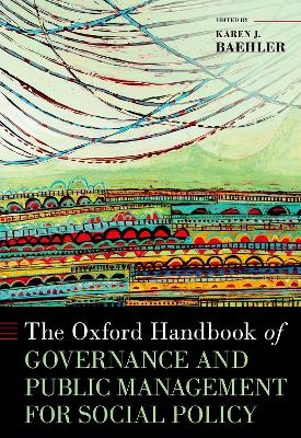 The Oxford Handbook of Governance and Public Management for Social Policy - 