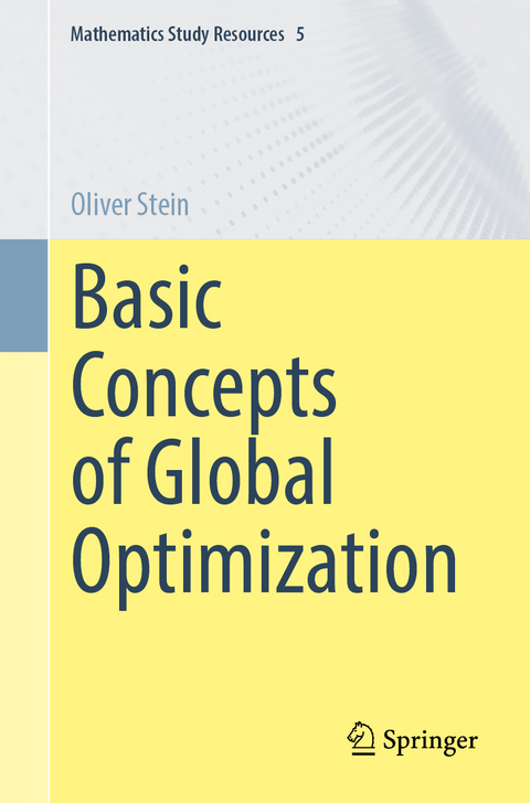 Basic Concepts of Global Optimization - Oliver Stein