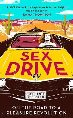Sex Drive - Stephanie Theobald