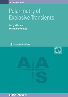 Polarimetry of Explosive Transients - Dr Justyn Maund, Dr Ferdinando Patat