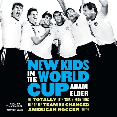 New Kids in the World Cup - Adam Elder