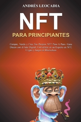 NFT para Principiantes - Andrés Leocadia