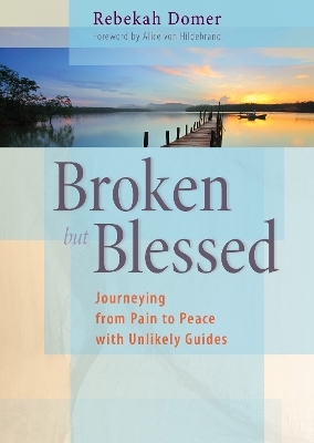 Broken but Blessed - Rebekah Domer