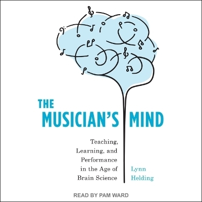 The Musician's Mind - Lynn Helding