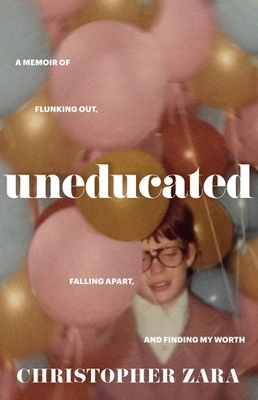 Uneducated - Christopher Zara