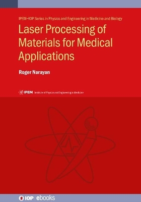 Laser Processing of Materials for Medical Applications - 