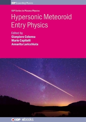 Hypersonic Meteoroid Entry Physics - 