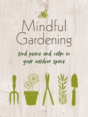 Mindful Gardening - Cico Books