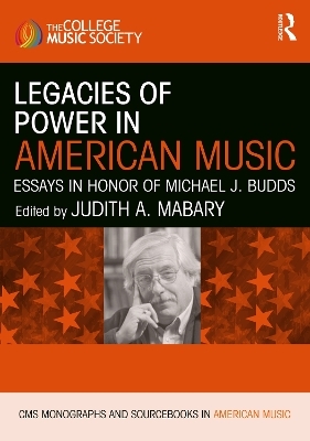 Legacies of Power in American Music - 