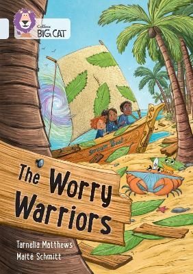 The Worry Warriors - Tarnelia Matthews