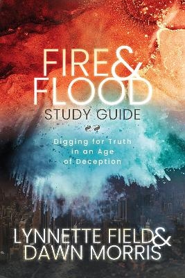 Fire & Flood Study Guide - Lynnette Field, Dawn Morris