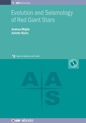 Evolution and Seismology of Red Giant Stars - Dr Andrea Miglio, Professor Arlette Noels