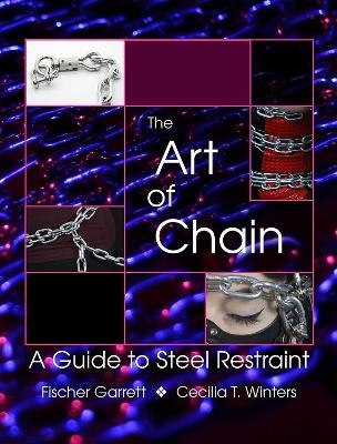 The Art of Chain - Cecilia T. Winters, Fischer Garrett