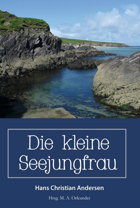 Die kleine Seejungfrau - Hans Christian Andersen