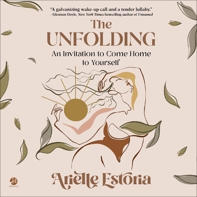 The Unfolding - Arielle Estoria