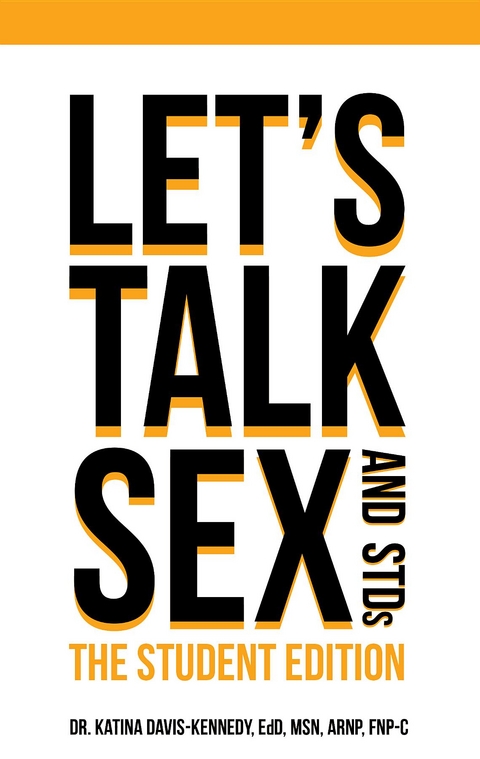 Let's Talk Sex & STDs -  Katina Davis-Kennedy