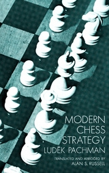 Modern Chess Strategy -  Ludek Pachman