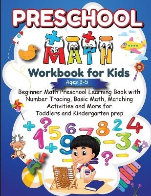 Preschool Math Workbook for Kids Ages 3-5 - Alerksousi Publishing