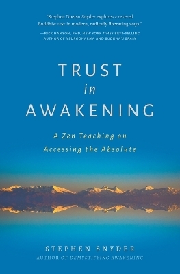 Trust in Awakening - Stephen Snyder